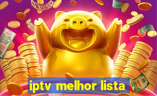 iptv melhor lista